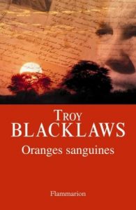 Première de couverture de Oranges sanguines - Troy Blacklaws