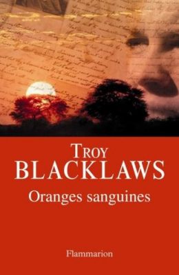 Première de couverture de Oranges sanguines - Troy Blacklaws