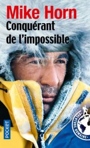 Blog Première de couverture Conquérant de l'impossible - Mike Horn