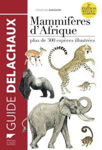 Blog Première de couverture Mammifères d'Afrique 2e édition revue et augmentée - Jonathan Kingdon