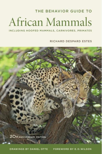 The Behaviour Guide to African Mammals - Richard Despard Estes Première de couverture The Behaviour Guide to African Mammals - Richard Despard Estes