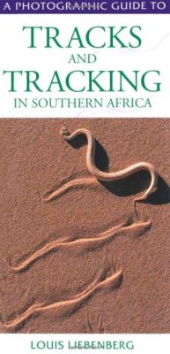 Première de couverture Tracks and Tracking in Southern Africa - Louis Liebenberg 