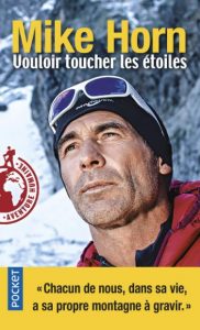 Première de couverture Vouloir toucher les étoiles - Mike Horn