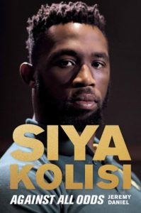 Blog Première de couverture de Siya Kolisi Against All Odds - Jeremy Daniel